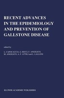 Recent Advances In The Epidemiology And Prevention Of Gallstone Disease L. Capoc