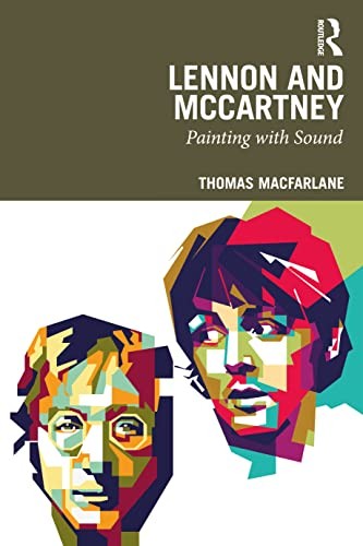 Lennon and McCartney: Painting with Sound, MacFarlane 9781032291390 HB..