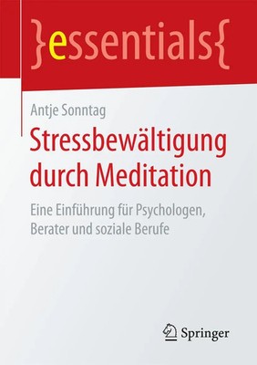 Stressbewältigung durch Meditation Antje Sonntag Taschenbuch vii Deutsch 2016