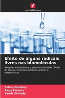 Efeito De Alguns Radicais Livres Nas BiomoléCulas Eslam Bendary (U. A.) Buch
