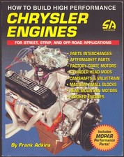 How To Build High Performance Chrysler Engines For Street Strip And Off-road