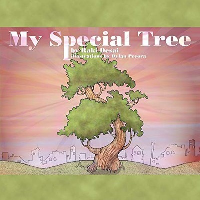 My Special Tree by Raki Desai (2008, Trade Paperback)