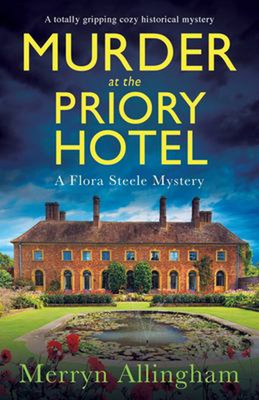 Murder at the Priory Hotel : A Totally Gripping Cozy Historical M