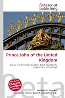 Lambert M. Surhone (U. A.) | Prince John Of The United Kingdom | Taschenbuch