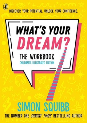 What's Your Dream? The Workbook by Simon Squibb Paperback Book