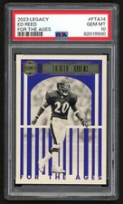 2023 PANINI LEGACY ED REED #FTA14 FOR THE AGES RAVENS HOF POP 1 PSA 10 GEM MINT