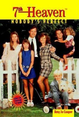 Seventh Heaven: Nobody's Perfect (7th Heaven(TM)) by Amanda Christie