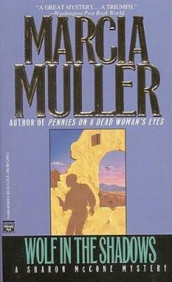 Wolf in the Shadows; A Sharon Mccone Myste- 0446403830, Marcia Muller, paperback