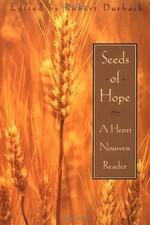Seeds of Hope: A Henri Nouwen Reader - paperback Henri Nouwen|Robert Durback