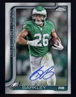 2025 Topps Chrome Saquon Barkley Chrome Autographs (RAW)