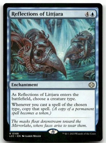 Reflections of Littjara R Commander: The Lost Caverns of Ixalan 168 NM
