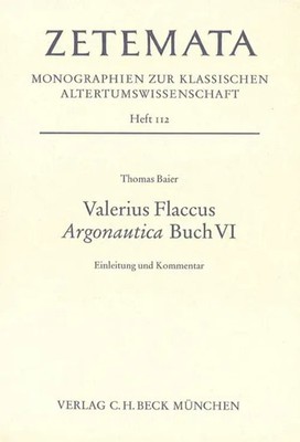 Thomas Baier | Valerius Flaccus Argonautica Buch VI | Deutsch (2002) | Zetemata