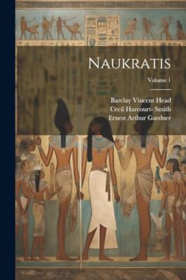 Head - Naukratis  Volume 1 - New paperback or softback - 25 - X555z