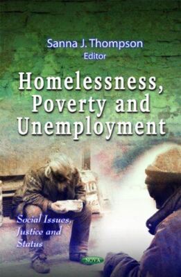 Homelessness, Poverty and Unemployment (Social Issues, Justice