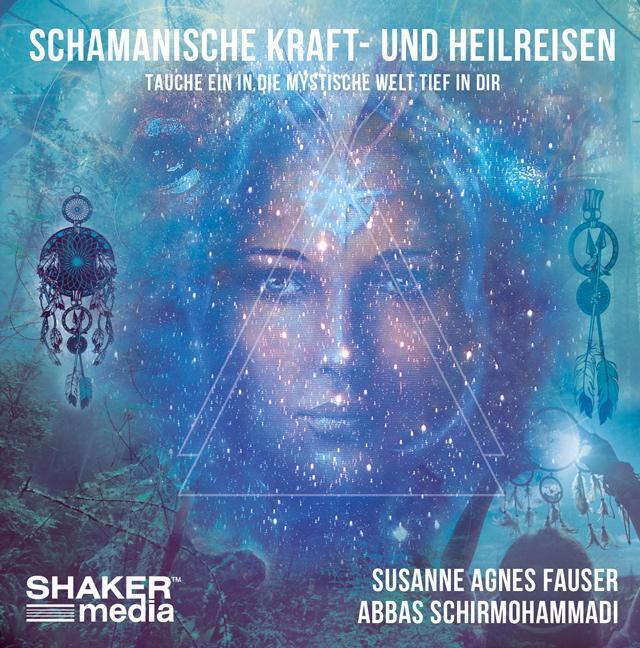 Thumbnail - Susanne Agnes Fauser (u. A.) | Schamanische Kraft- Und Heilreisen |
