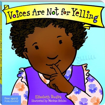 Voices Are Not for Yelling Board Book (Best Behavior )