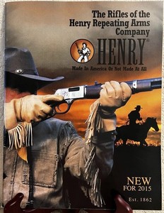 Henry Catalog The Rifles Of The Henry Repeating Arms Company USA 2015