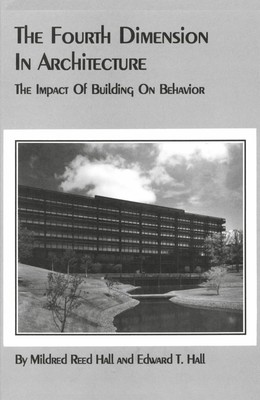 Edward T. Hall (u. a.) | The Fourth Dimension in Architecture | Taschenbuch