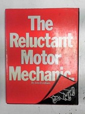 Reluctant Motor Mechanic by Fordham, John Hardback Book The Cheap Fast Free Post