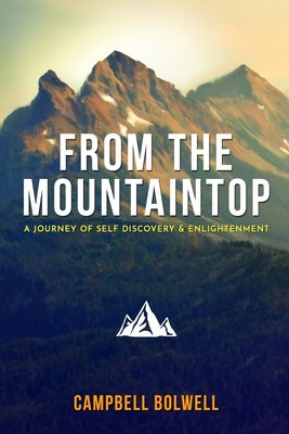 From the Mountaintop | Campbell Bolwell | Taschenbuch | Englisch | 2019