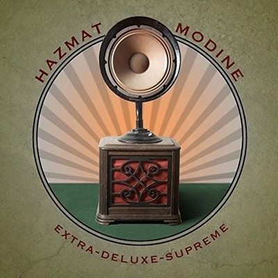 HAZMAT MODINE - EXTRA-DELUXE-SUPREME NEW CD
