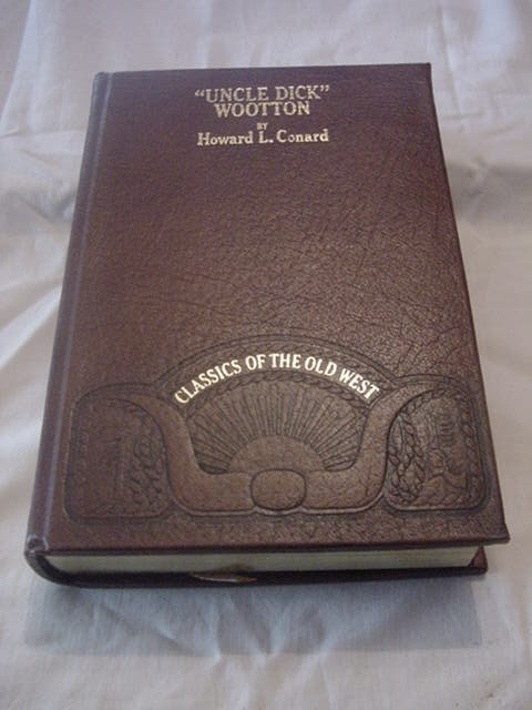 UNCLE DICK WOOTTON by  Conard; TIME LIFE CLASSICS OF THE OLD WEST, LEATHERETTE