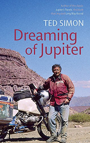 Dreaming Of Jupiter by Ted Simon Paperback Book (inspired the Long War Round!)