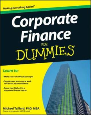 Corporate Finance For Dummies - Paperback By Taillard, Michael - GOOD