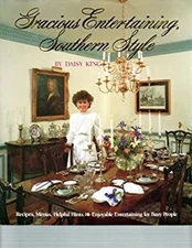 Gracious Entertaining Southern Style Hardcover Daisy King
