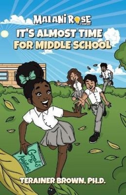 It's Almost Time for Middle School von Terainer Brown [Taschenbuch]