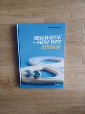 Brain-Gym(R) -mein Weg: Lernen mit Lust und Leichtigkeit Buch Zustand sehr gut