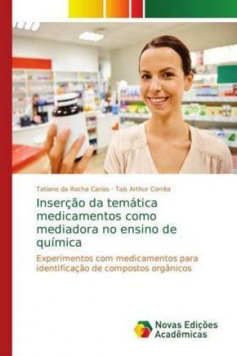 Thumbnail - Inserção Da Temática Medicamentos Como Mediadora No Ensino De Química
