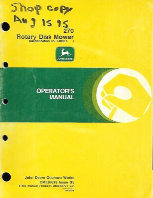 JOHN DEERE 270 ROTARY DISK MOWER OPERATORS MANUAL