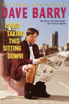 Dave Barry Is Not Taking This Sitting Down!, Paperback by Barry, Dave; MacNel...