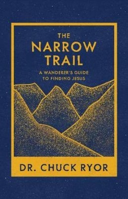 Dr. Chuck Ryor The Narrow Trail (Taschenbuch)