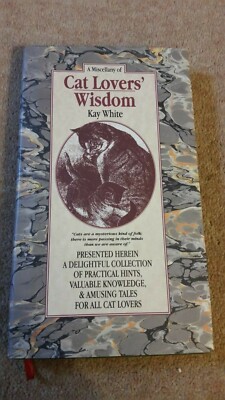 kay white: A Miscellany of Cat Lovers' Wisdom