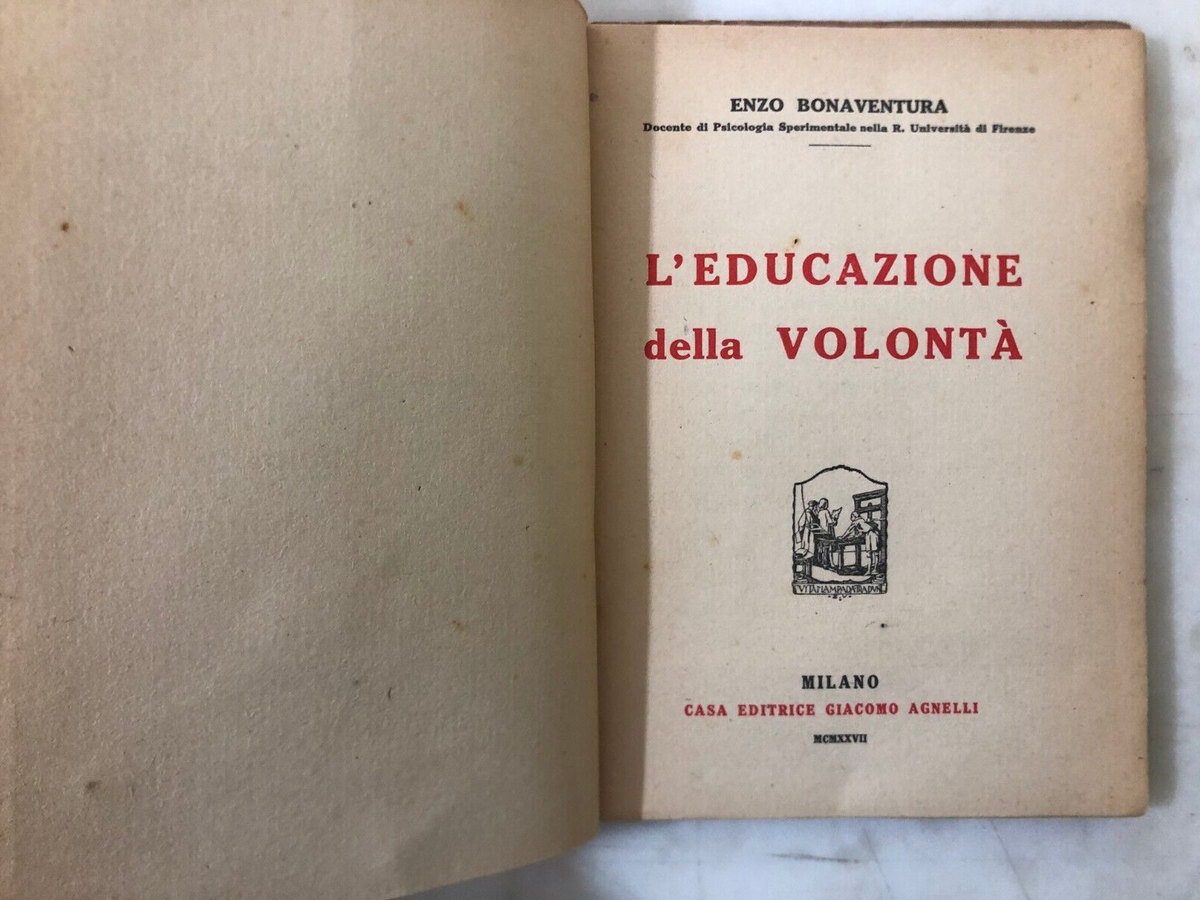 Libro Enzo Bonaventura L'educazione della volontà Zimelli 1927