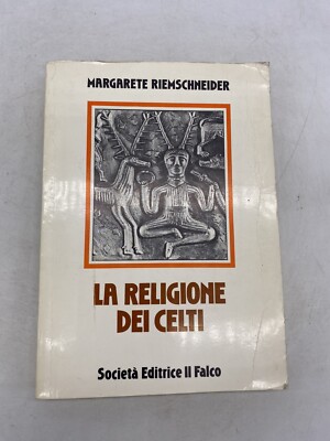 MARGARETE RIEMSCHNEIDER - DIE RELIGION DER KELTEN - VERLAG DER FALKE