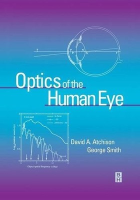 Optics of the Human Eye Atchison Smith Paperback 9780750637756
