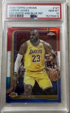 2025 Topps Chrome LeBron James PSA 10  Red White Blue Refractor  Very Low Pop
