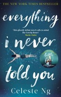 Everything I Never Told You ~ Celeste Ng ~ 9780349134284