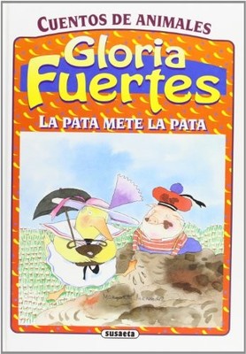 La pata mete la pata / The duck screws up by Fuertes, Gloria Hardback Book The