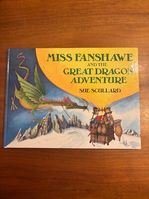 Miss Fanshawe and the Great Dragon Adventure by Sur Scullard HC LN