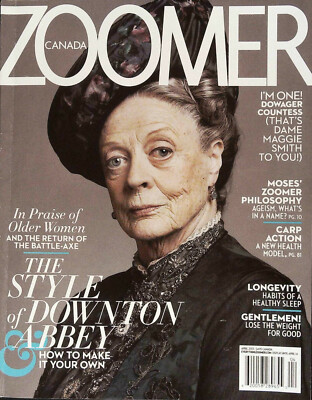 ZOOMER Canada April 2013 DOWNTON ABBEY Dame Maggie Smith SHIRLEY MACLAINE @Exclt