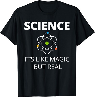 SCIENCE IT_S LIKE MAGIC BUT REAL GEEK SCIENTIST Gift Unisex T-Shirt