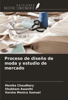 Monika Choudhary (U. A.) | Proceso De DiseñO De Moda Y Estudio De Mercado | Buch
