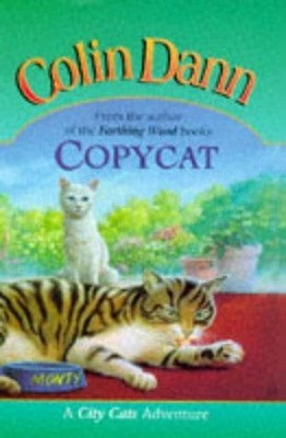 Copycat (City Cats Adventure S.) - Dann, Colin