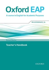 Oxford EAP: Pre-Intermediate/B1: Teacher's Book, DVD and Audio CD Pack by Paul D