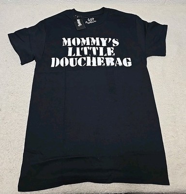 Mommy's Little Douchebag Graphic T-Shirt Men's Size Large (HH)