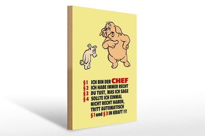 Ontrada Holzschild 30x40cm Ich bin der Chef (Schweine) Holz Schild